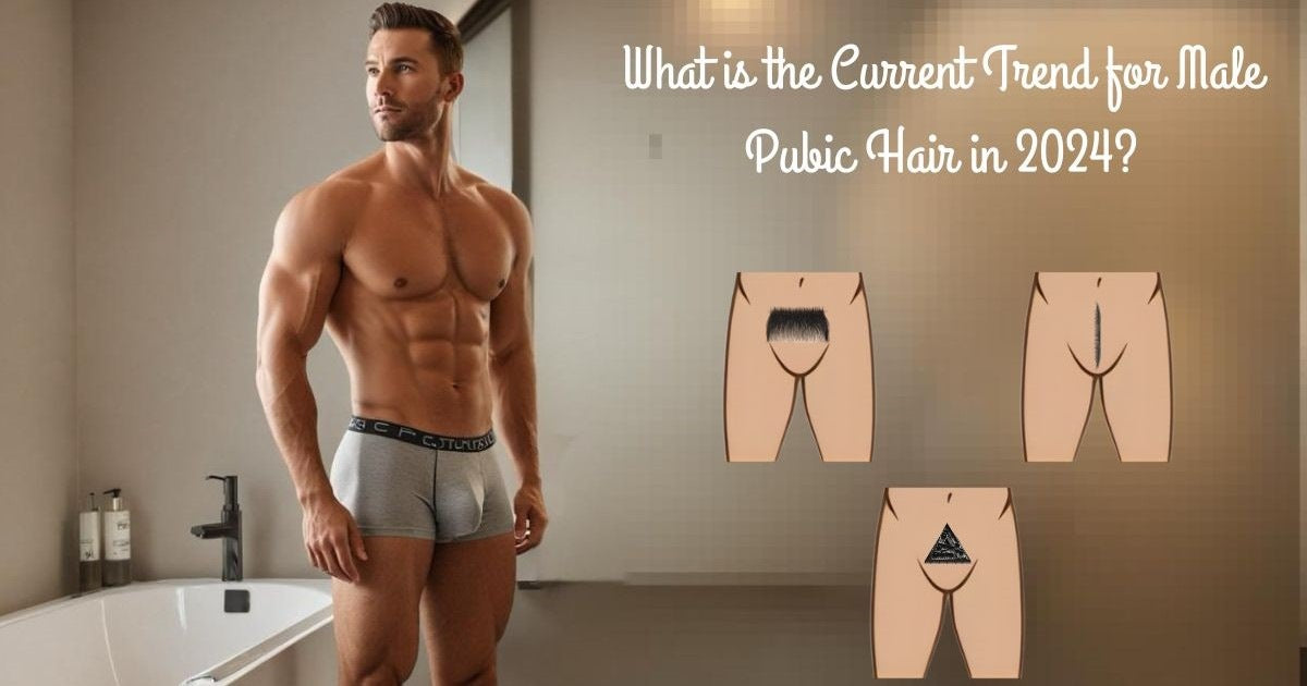 What is the Current Trend for Male Pubic Hair in 2024?